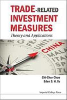 Trade-Related Investment Measures: Theory and Applications