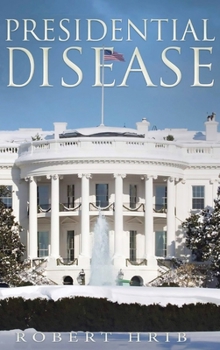 Hardcover Presidential Disease Book