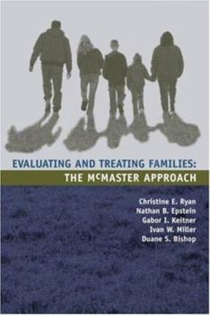 Paperback Evaluating and Treating Families: The McMaster Approach Book