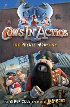 The Pirate Moo-tiny - Book #7 of the Cows in Action