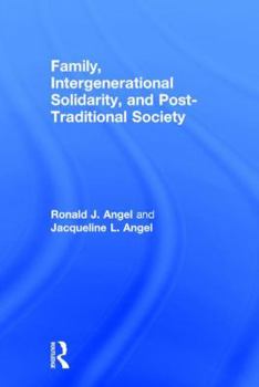 Hardcover Family, Intergenerational Solidarity, and Post-Traditional Society Book