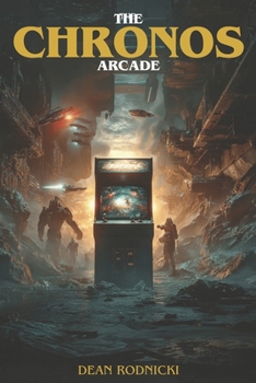 Paperback The Chronos Arcade Book