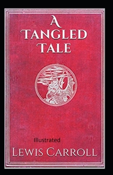 Paperback A Tangled Tale Illustrated Book