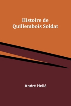 Paperback Histoire de Quillembois Soldat [French] Book