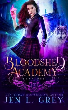 Year One (Bloodshed Academy) - Book #1 of the Bloodshed Academy