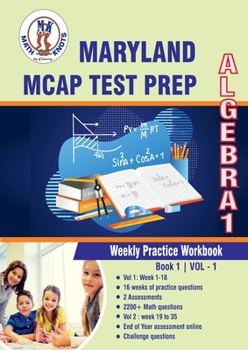 Paperback Maryland Comprehensive Assessment Program (MCAP) Test Prep : Algebra 1 Weekly Practice WorkBook Volume 1: Multiple Choice and Free Response | 2200+ ... test (MARYLAND State Test Prep by Math-Knots) Book