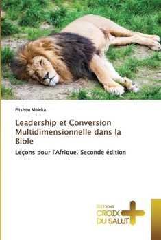 Paperback Leadership et Conversion Multidimensionnelle dans la Bible [French] Book