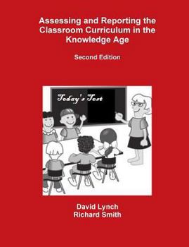 Paperback Assessing and Reporting the Classroom Curriculum in the Knowledge Age Book