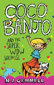 Paperback Coco Banjo and the Super Wow Surprise: Volume 3 Book