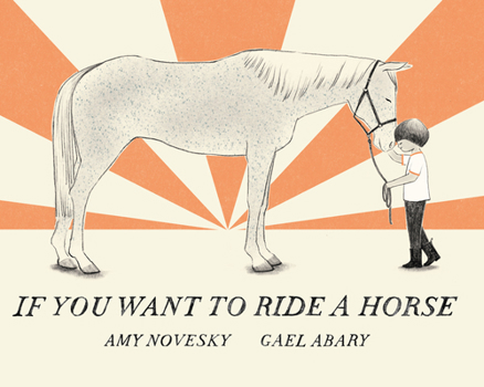 Hardcover If You Want to Ride a Horse Book