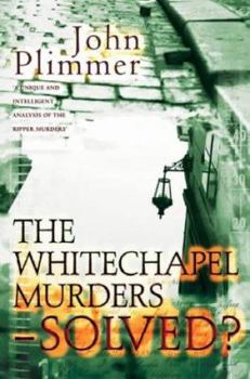 Paperback Whitechapel Murders - Solved?: 10.95 Book