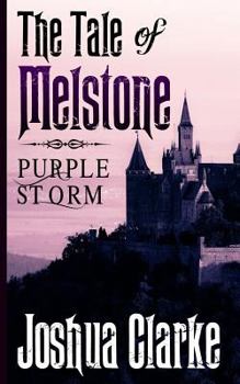 Paperback The Tale of Melstone: Purple Storm Book