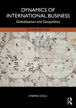 Dynamics of International Business: Globalization and Geopolitics