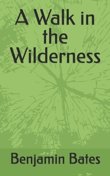 Paperback A Walk in the Wilderness Book
