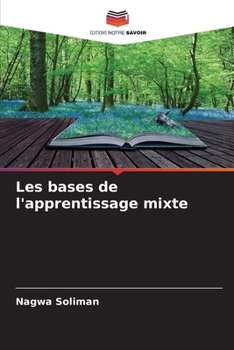 Paperback Les bases de l'apprentissage mixte [French] Book