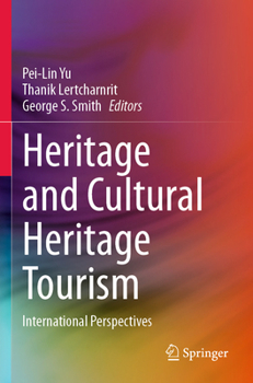 Paperback Heritage and Cultural Heritage Tourism: International Perspectives Book