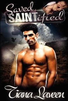 Saved and SAINTified - Book #3 of the Saint Series