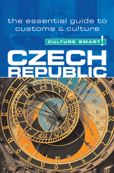 Czech Republic - Culture Smart!: a quick guide to customs and etiquette (Culture Smart!) - Book  of the Culture Smart!