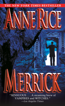 Merrick - Book #7 of the Vampire Chronicles