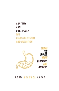 Paperback Anatomy and physiology: " The digestive system and nutrition" Book