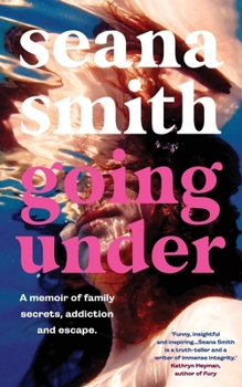 Paperback Going Under, a memoir of family secrets, addiction and escape Book