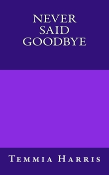 Paperback Never Said Goodbye Book