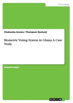 Paperback Biometric Voting System in Ghana. A Case Study Book