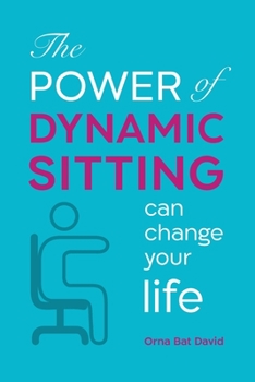 Paperback The POWER of Dynamic Sitting can change your life Book
