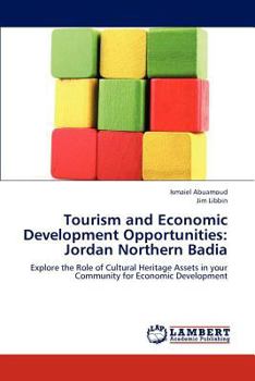 Paperback Tourism and Economic Development Opportunities: Jordan Northern Badia Book