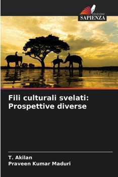 Paperback Fili culturali svelati: Prospettive diverse [Italian] Book