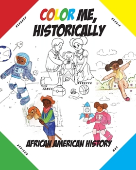 Paperback Color Me Historically: African American History Coloring Book
