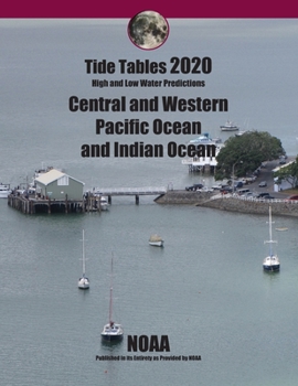Paperback Tide Tables 2020: Central and Western Pacific Ocean and Indian Ocean Book