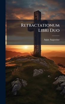 Hardcover Retractationum Libri Duo [Latin] Book