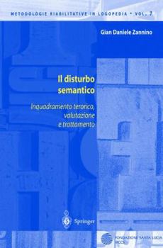 Paperback Il Disturbo Semantico: Inquadramento Teorico, Valutazione E Trattamento [Italian] Book