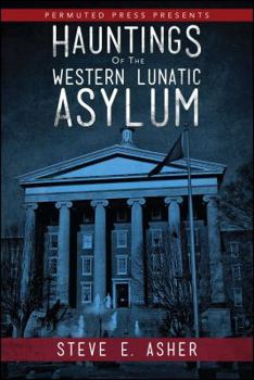 Paperback Hauntings of the Western Lunatic Asylum Book