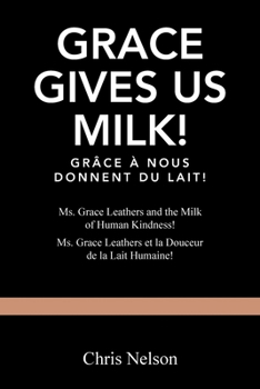 Amazing Grace!: Ms. Grace Leathers and the Milk of Human Kindness! (what she wears, above all her famous Smile!)