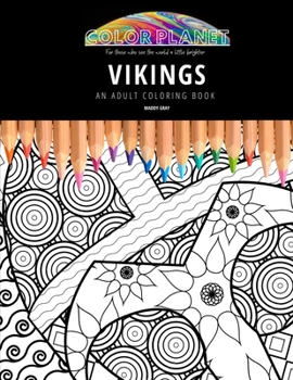 Paperback Vikings: AN ADULT COLORING BOOK: An Awesome Coloring Book For Adults Book