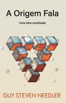 Paperback A Origem Fala: Fala Uma obra canalizada [Portuguese] Book