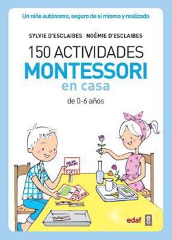 Paperback 150 Actividades Montessori En Casa [Spanish] Book