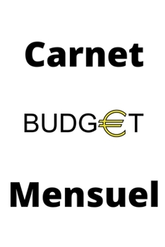 Paperback Carnet de notes Carnet Budget Mensuel: Carnet Budget / note Gift, 120 Pages, 6x9, Soft Cover, Matte Finish design 4 [French] Book