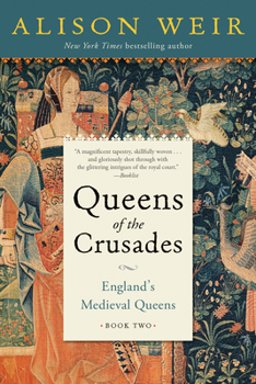 Paperback Queens of the Crusades: England's Medieval Queens Book Two Book