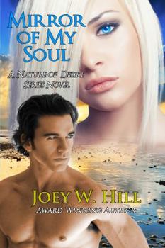 Mirror of My Soul - Book #4 of the Nature of Desire
