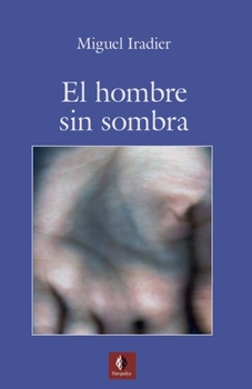 Paperback El Hombre Sin Sombra [Spanish] Book