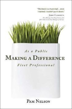 Paperback Making A Difference as a Public Fleet Professional Book