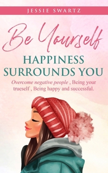 Paperback Be Yourself Happiness Surrounds You Book