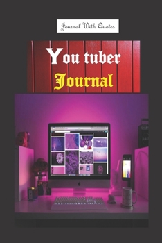 Youtuber Journal : 6x9 Inch Lined Journal or Diary or Notebook to Write Ideas, Study and Make Plans