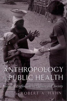 Paperback Anthropology in Public Health: Bridging Differences in Culture and Society Book