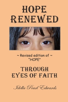 Paperback Hope Renewed: Through Eyes of Faith Book