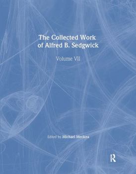 Hardcover The Collected Works of Alfred B. Sedgwick Book