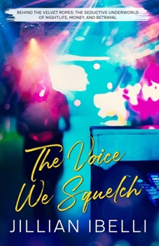 Paperback The Voice We Squelch Book